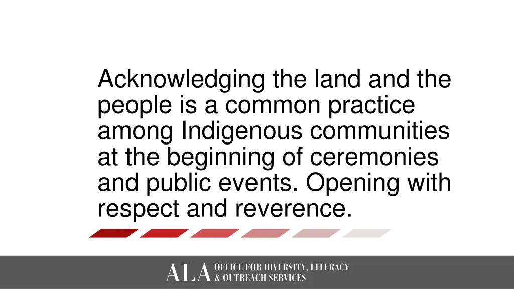 acknowledging the land and the people is a common