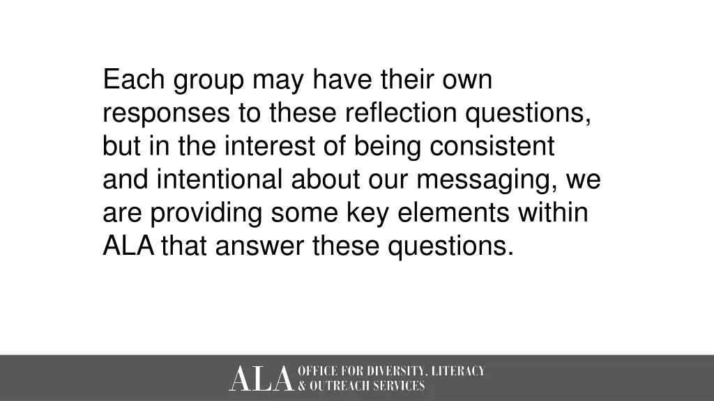 each group may have their own responses to these