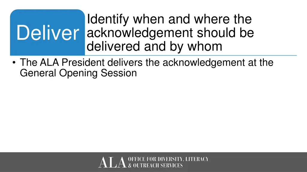 identify when and where the acknowledgement