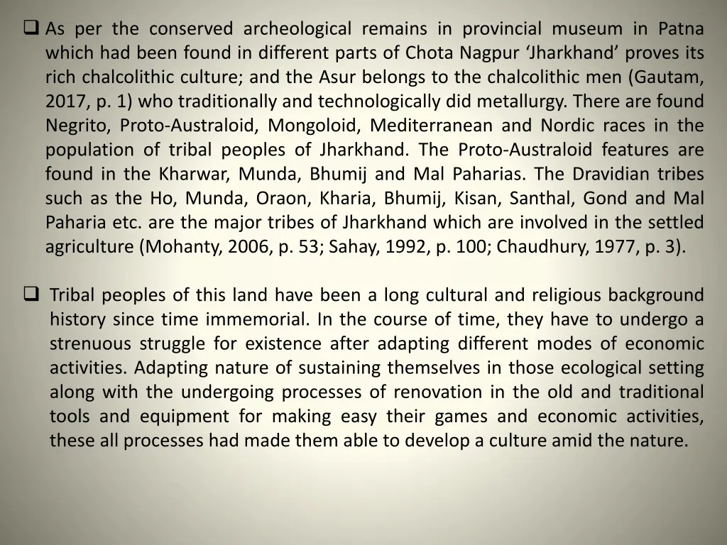 as per the conserved archeological remains