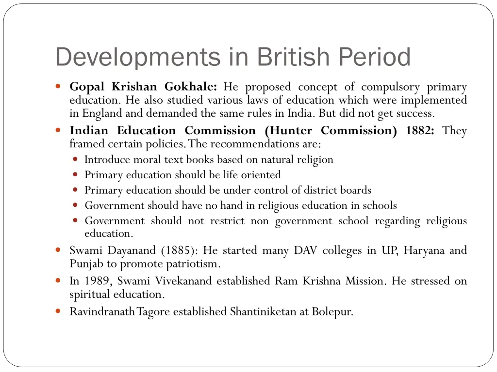 developments in british period 1