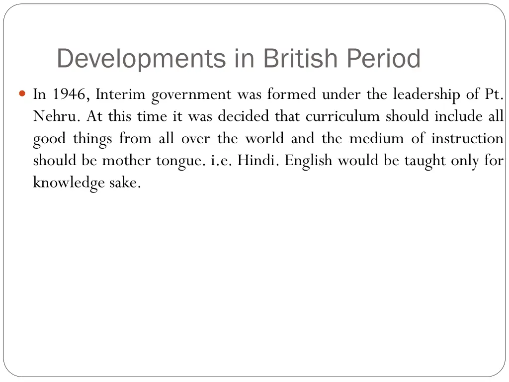 developments in british period 4