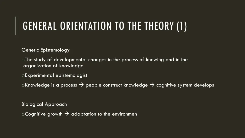general orientation to the theory 1