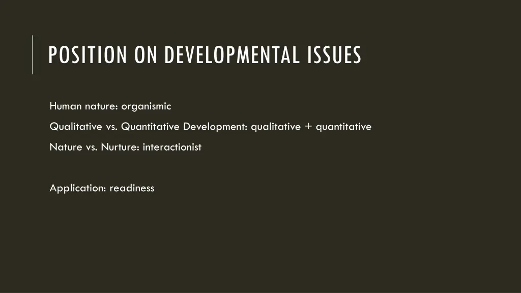 position on developmental issues