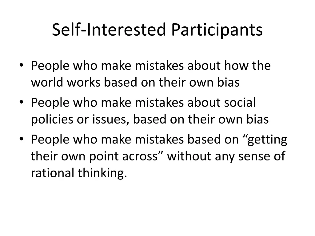 self interested participants