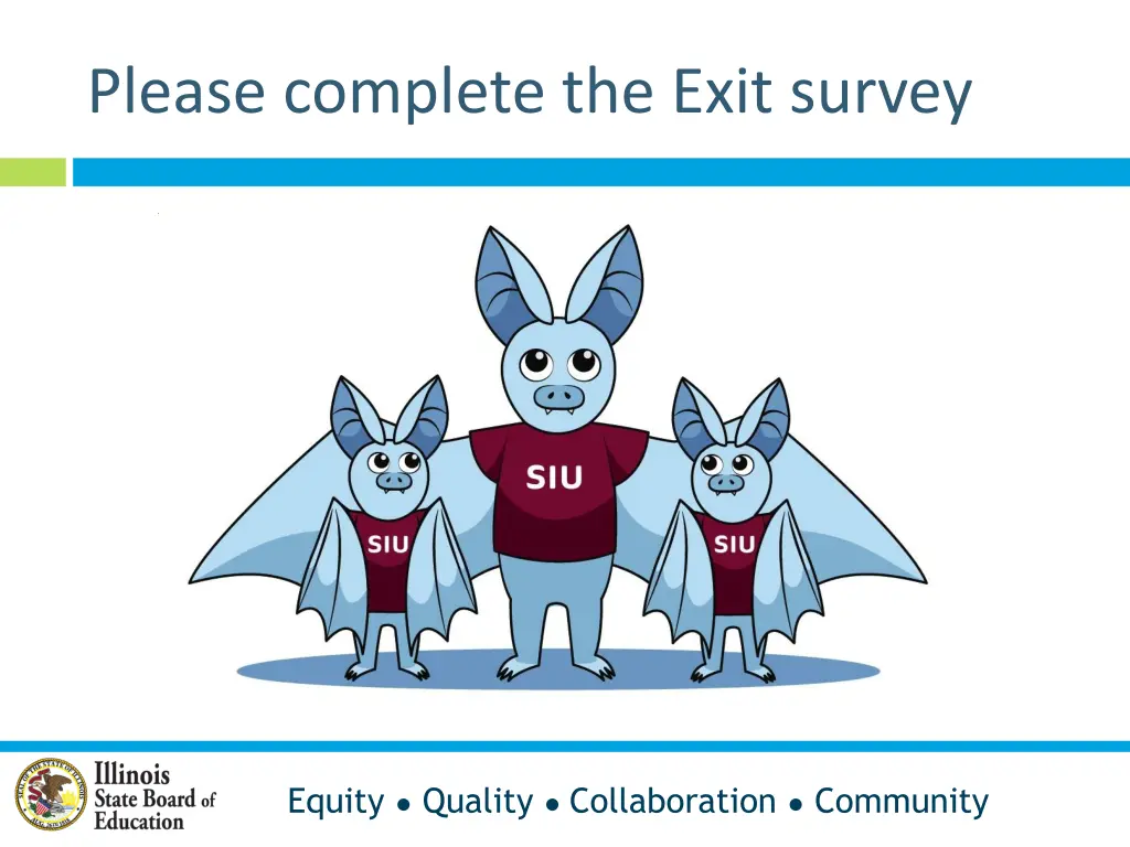 please complete the exit survey