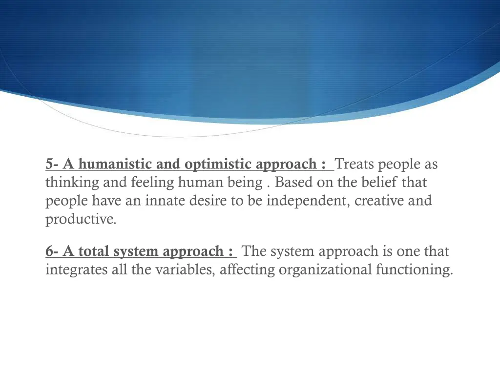 5 a humanistic and optimistic approach treats