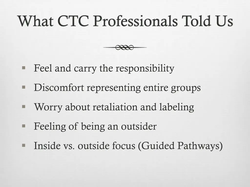 what ctc professionals told us