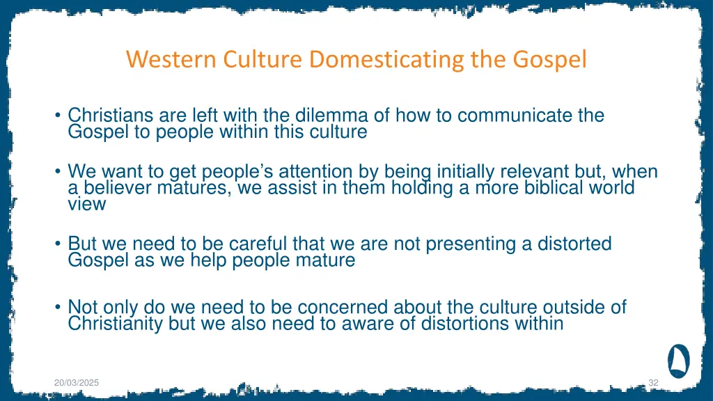western culture domesticating the gospel