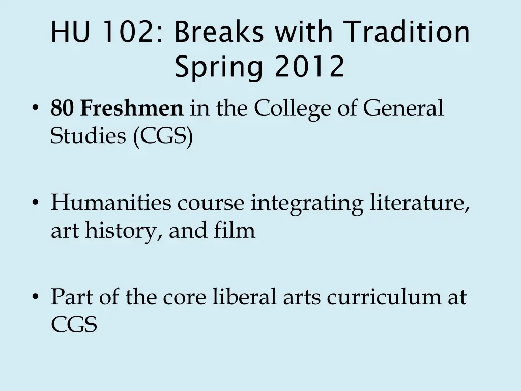 hu 102 breaks with tradition spring 2012