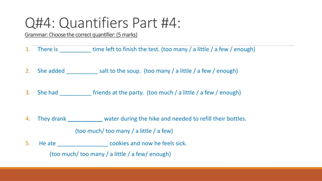 q 4 quantifiers part 4 grammar choose the correct