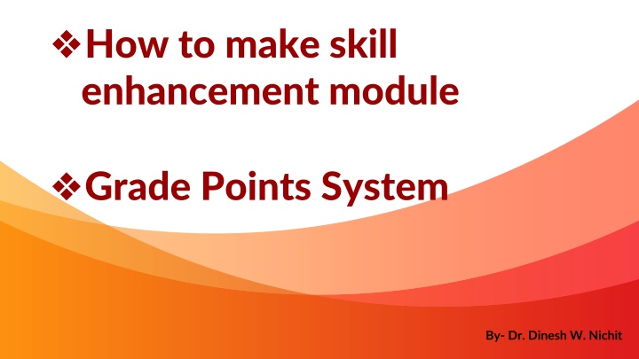 how to make skill enhancement module