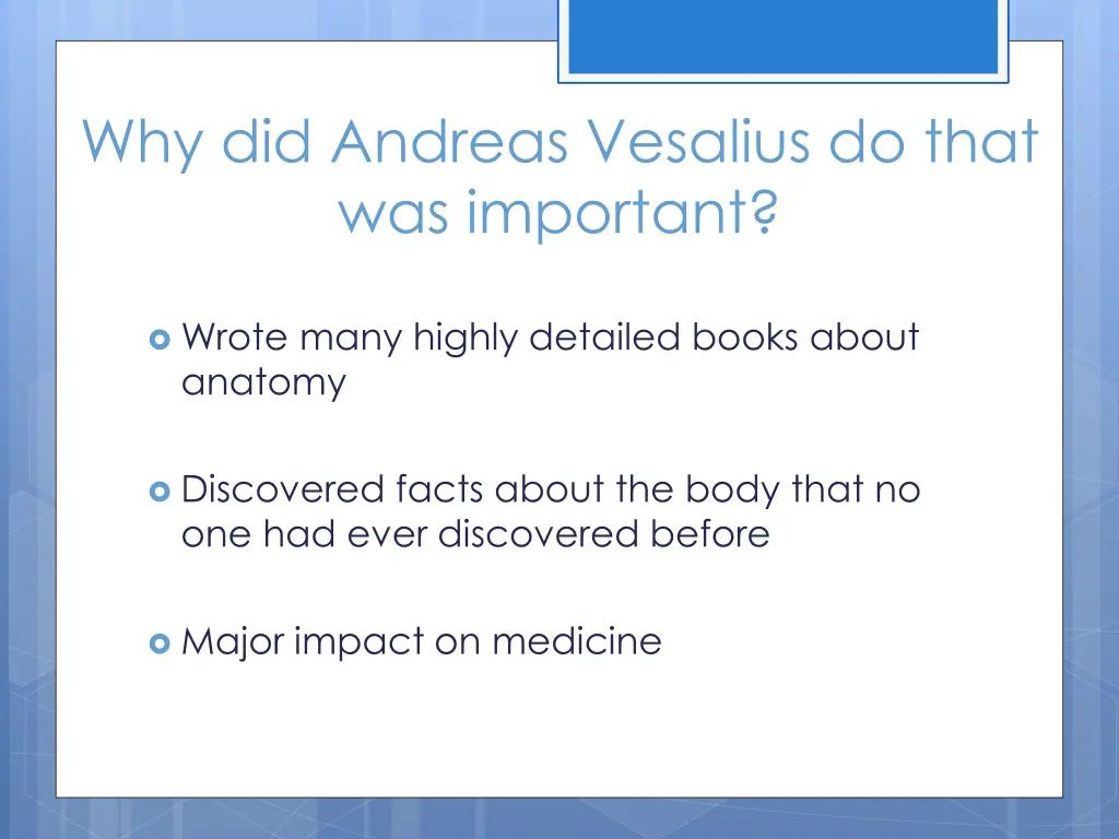 why did andreas vesalius do that was important