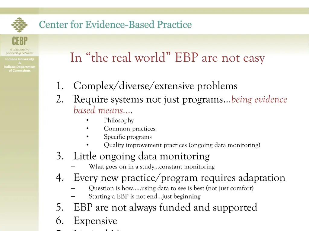 in the real world ebp are not easy