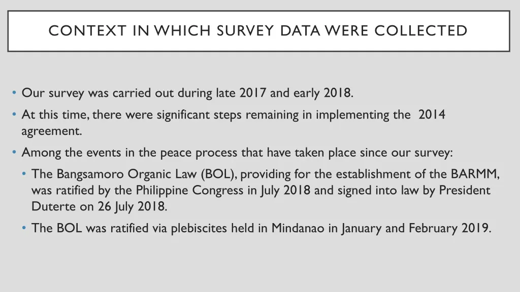 context in which survey data were collected