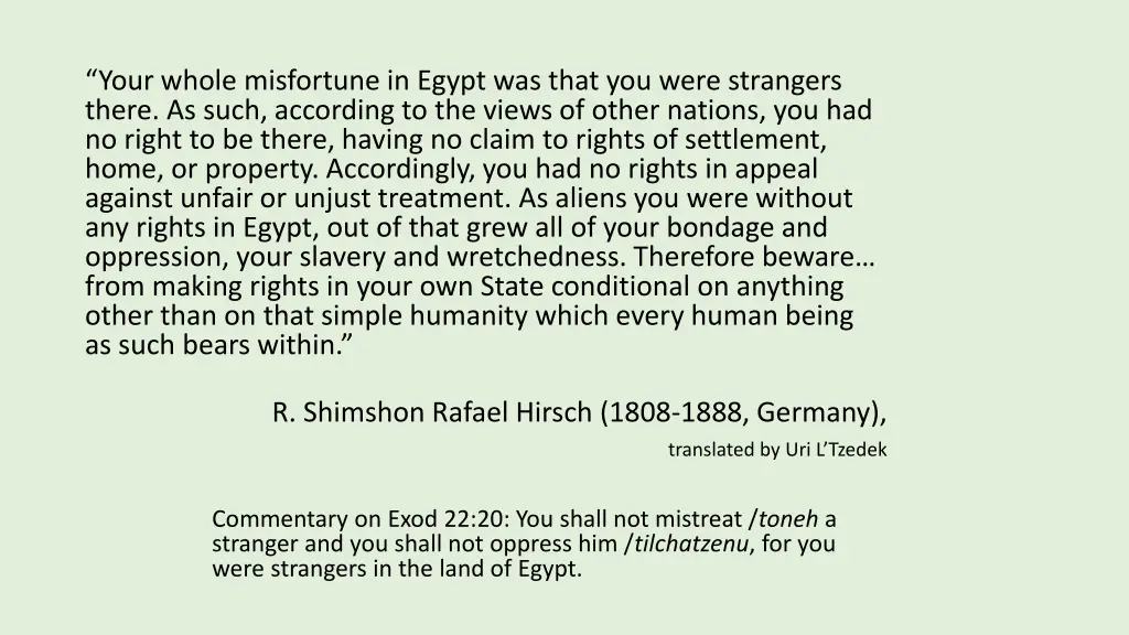 your whole misfortune in egypt was that you were