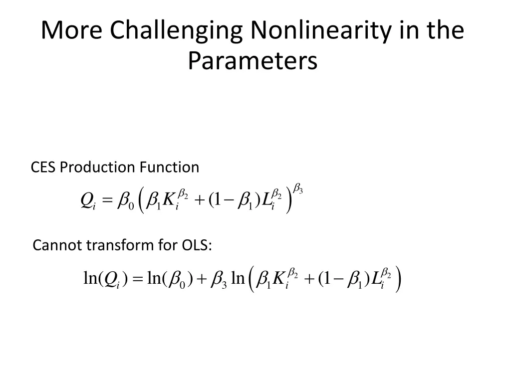 more challenging nonlinearity in the parameters 1
