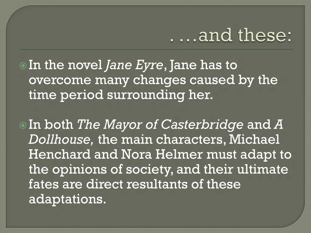 in the novel jane eyre jane has to overcome many