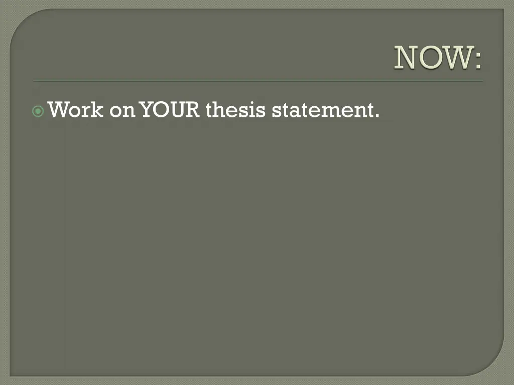 work on your thesis statement