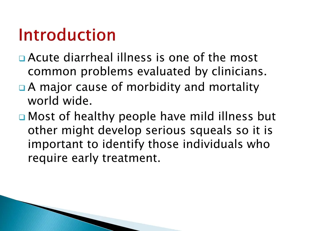 acute diarrheal illness is one of the most common