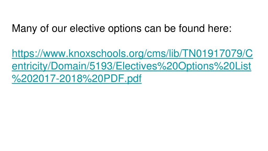many of our elective options can be found here