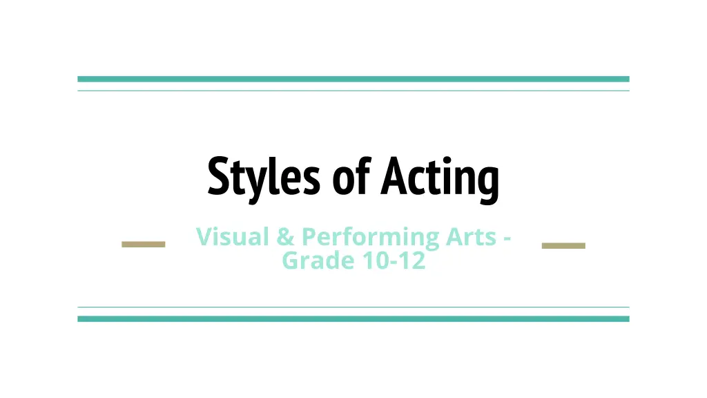 styles of acting visual performing arts grade