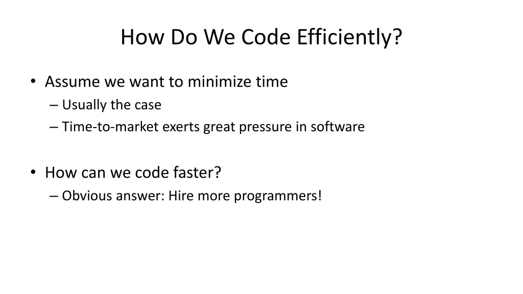 how do we code efficiently