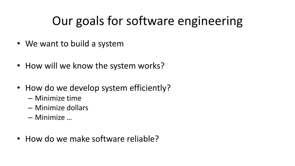 our goals for software engineering