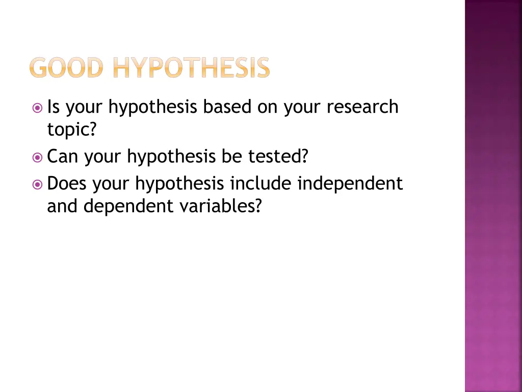 good hypothesis