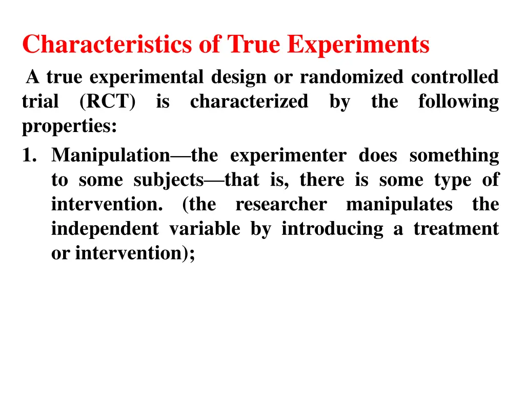 characteristics of true experiments a true