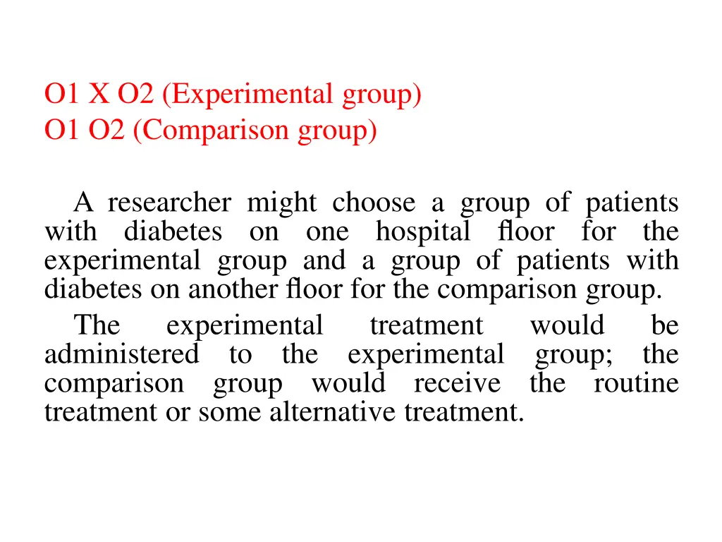 o1 x o2 experimental group o1 o2 comparison group