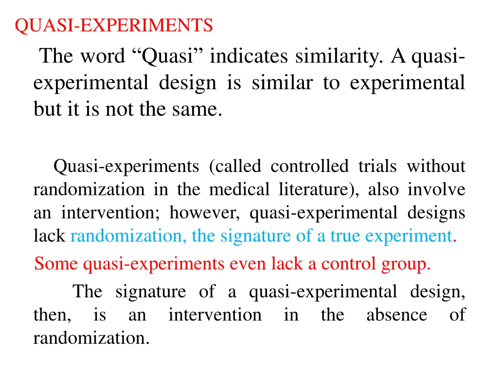 quasi experiments the word quasi indicates