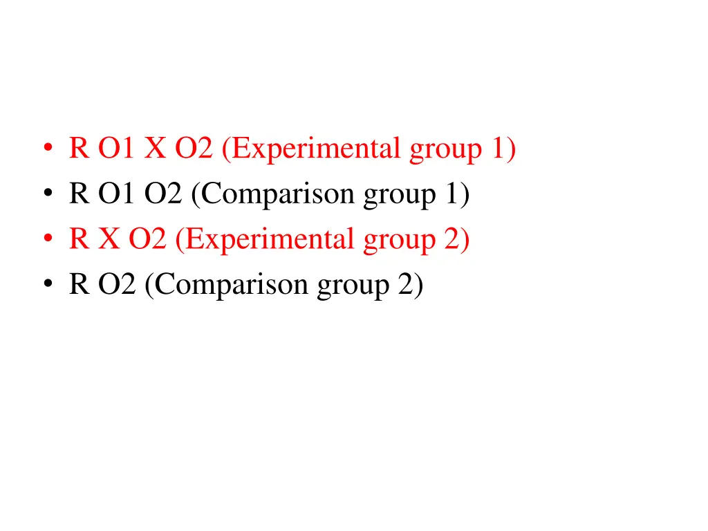r o1 x o2 experimental group 1 r o1 o2 comparison