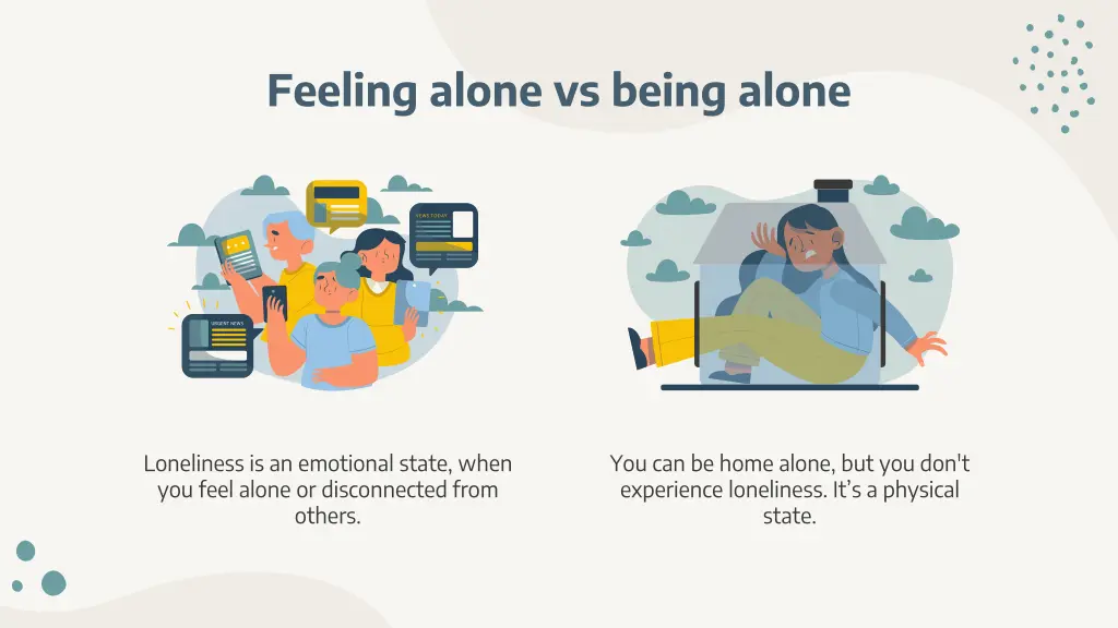 feeling alone vs being alone