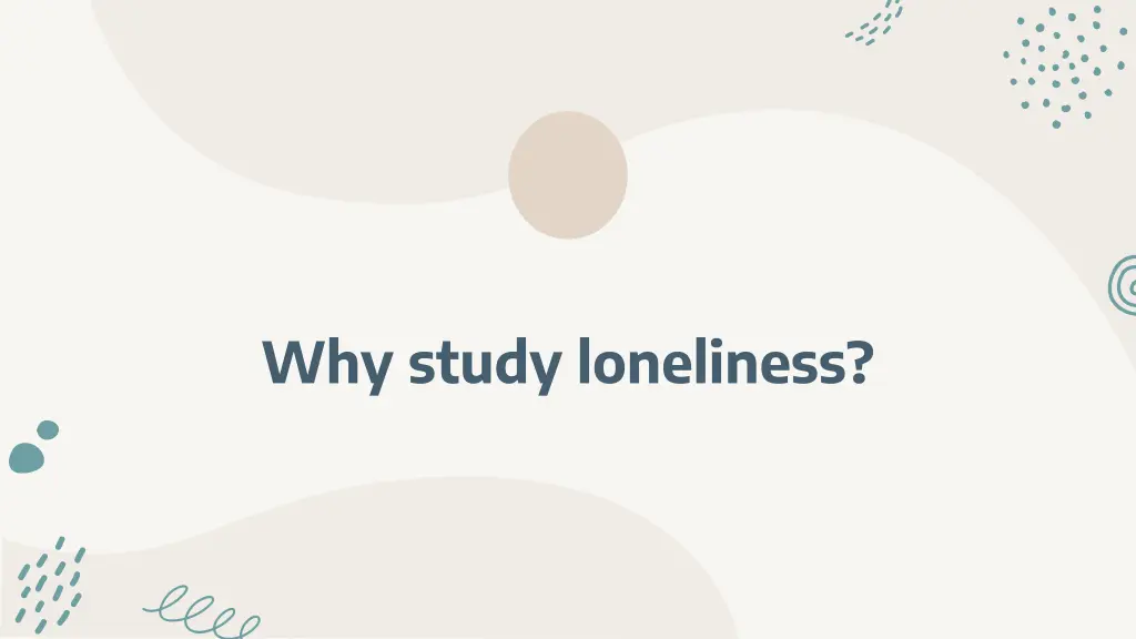 why study loneliness