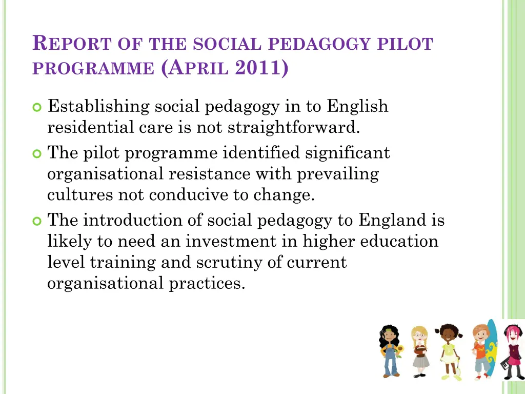 r eport of the social pedagogy pilot programme