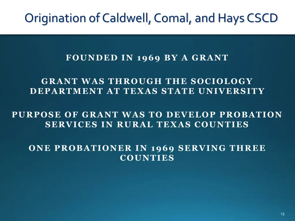 origination of caldwell comal and hays cscd