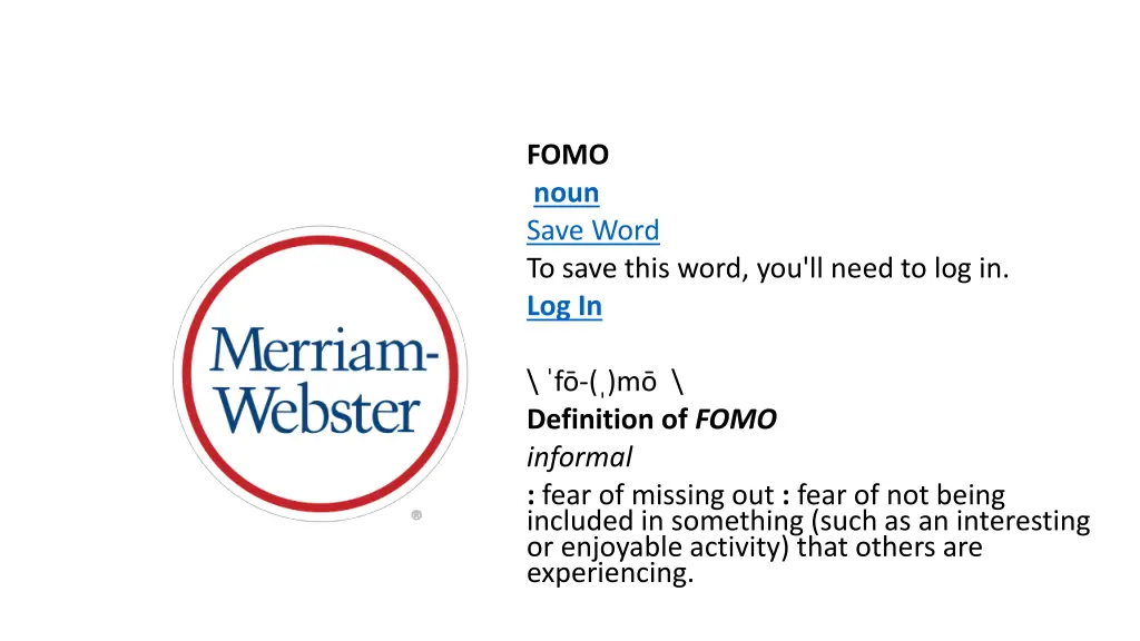 fomo noun save word to save this word you ll need