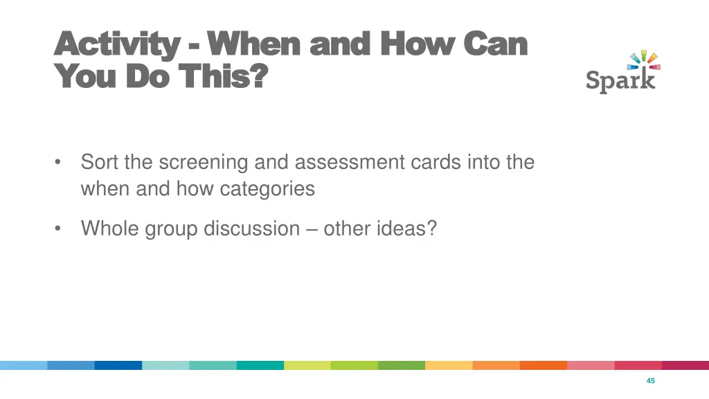 activity activity when and how can when