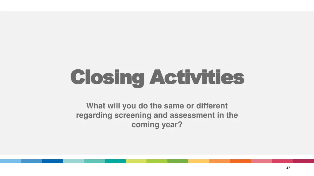 closing activities closing activities