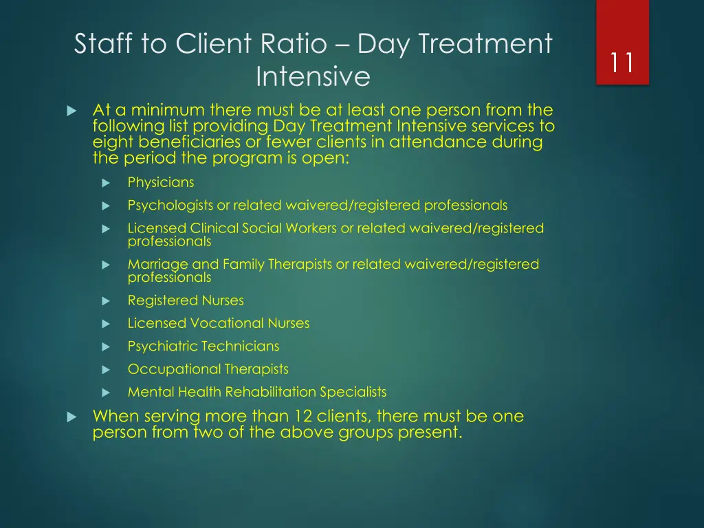 staff to client ratio day treatment intensive