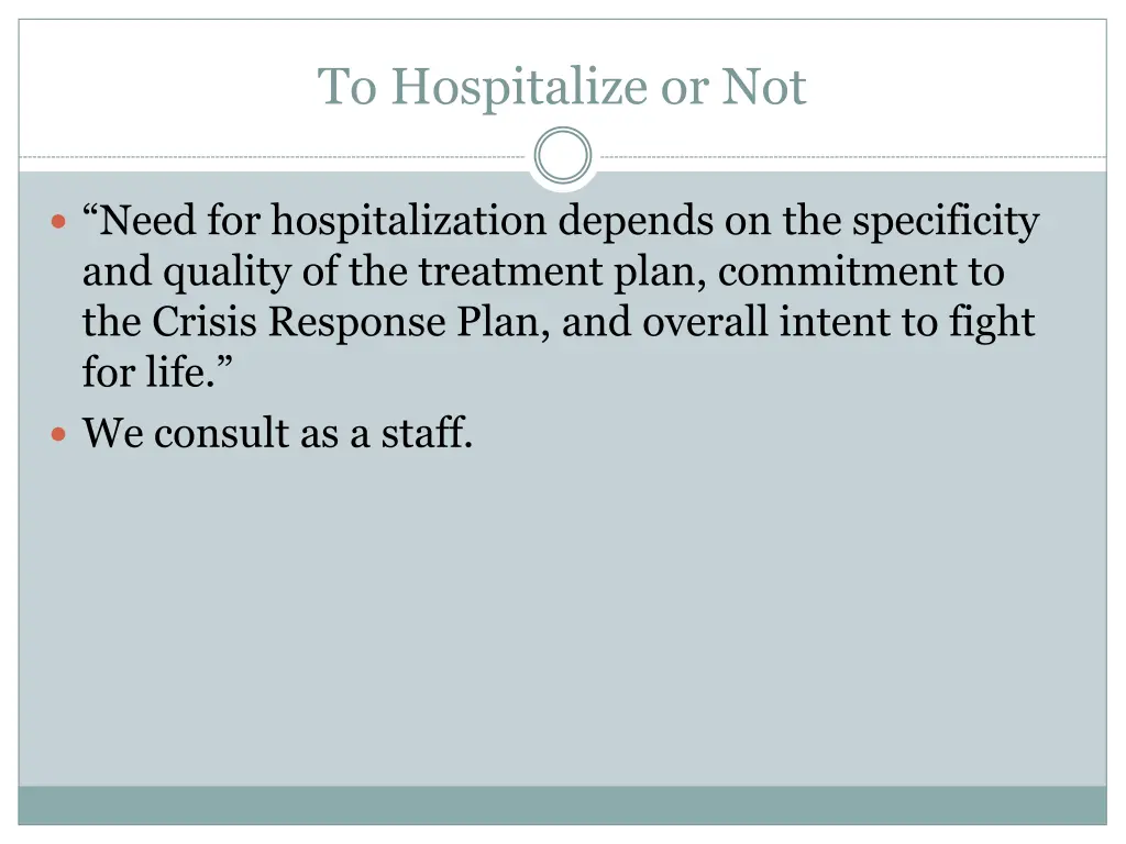 to hospitalize or not
