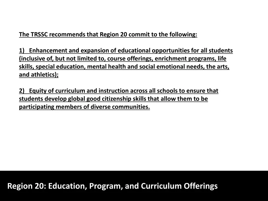 the trssc recommends that region 20 commit