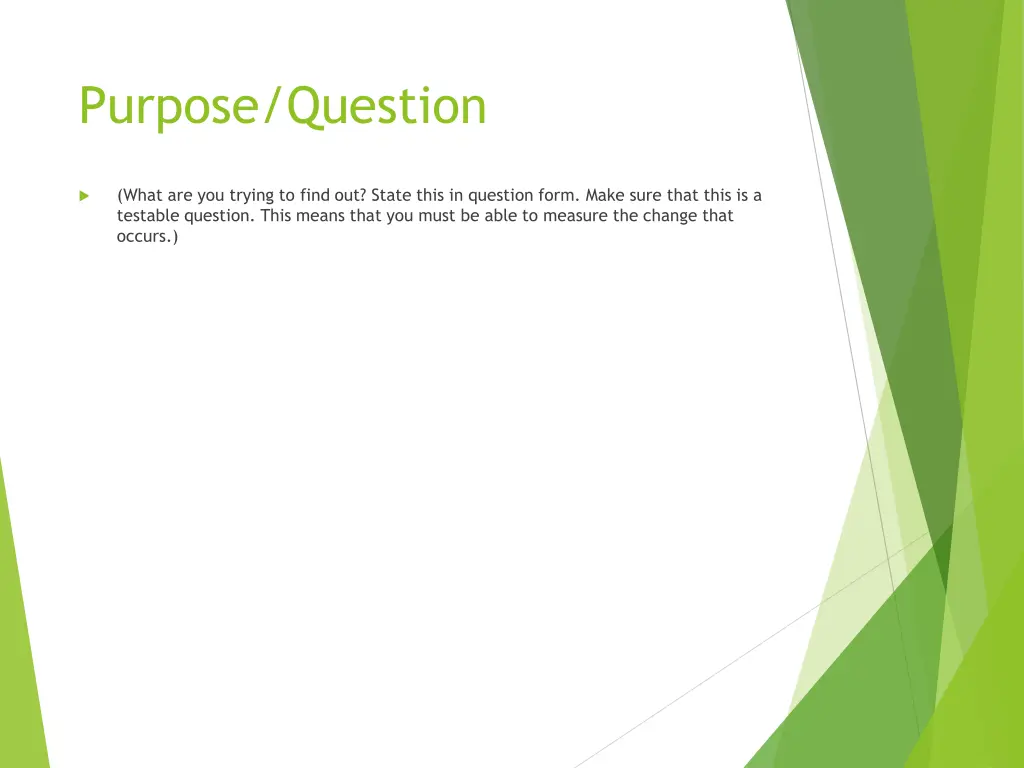 purpose question