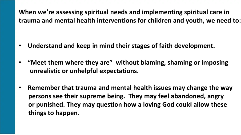 when we re assessing spiritual needs