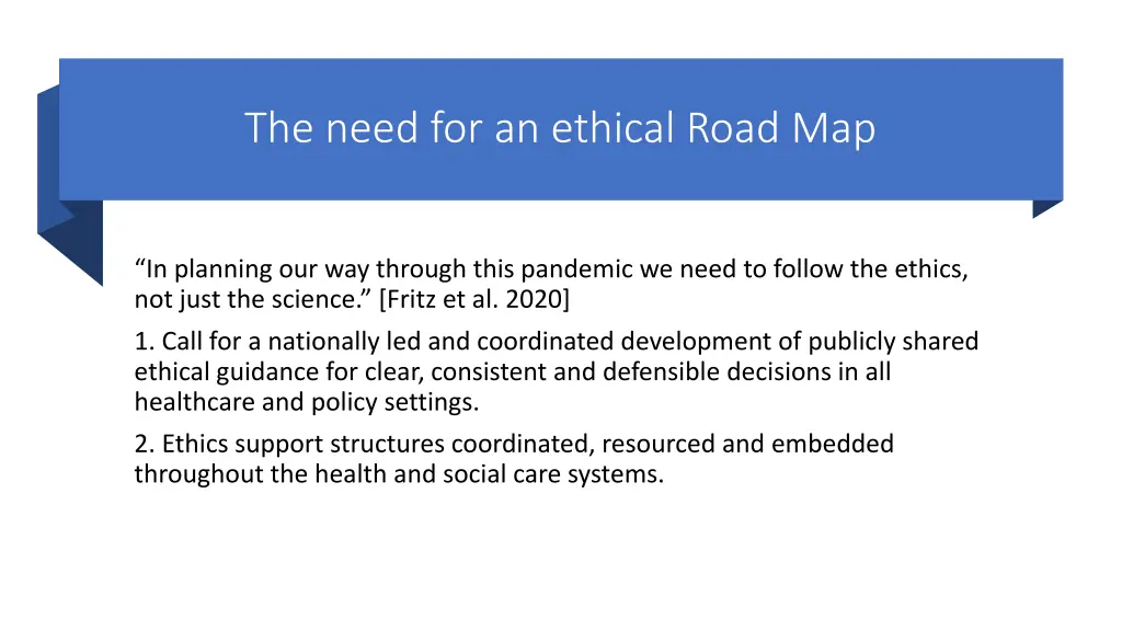 the need for an ethical road map