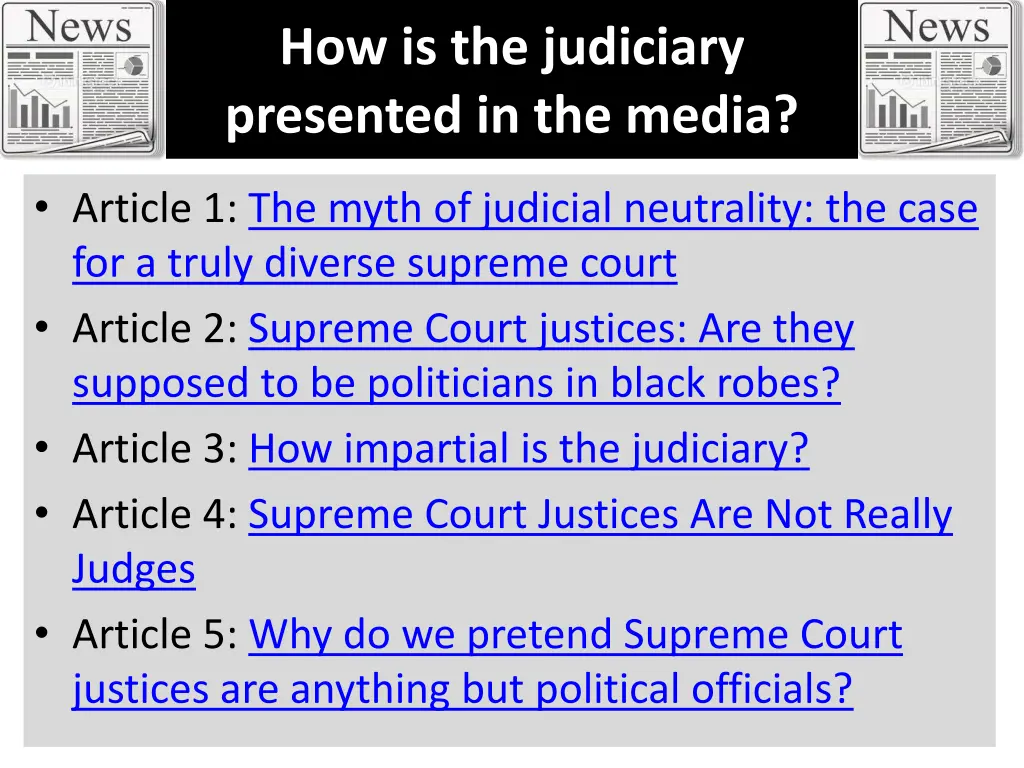 how is the judiciary presented in the media 1