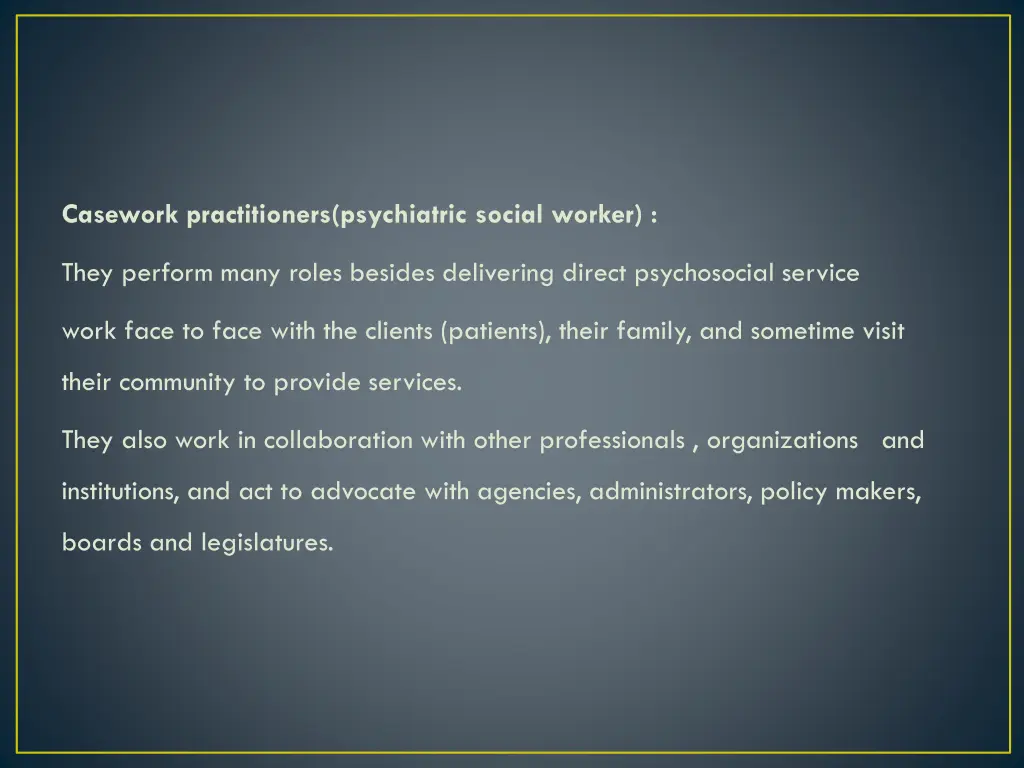 casework practitioners psychiatric social worker