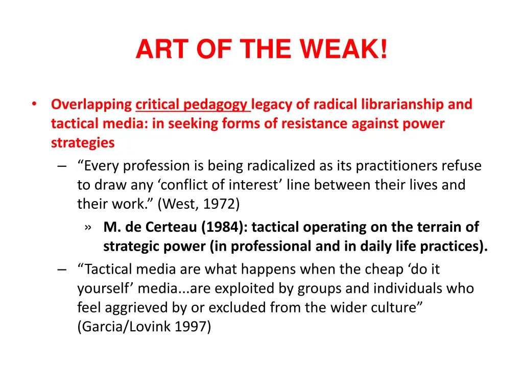 art of the weak