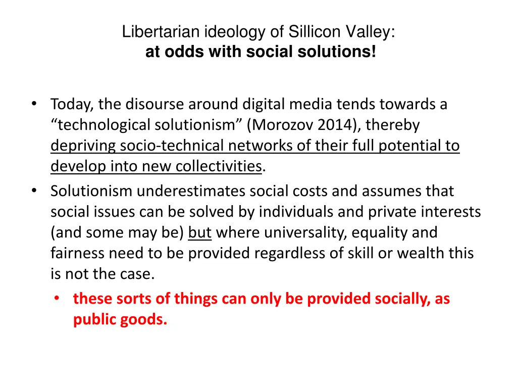 libertarian ideology of sillicon valley at odds
